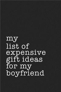 My List of Expensive Gift Ideas for My Boyfriend