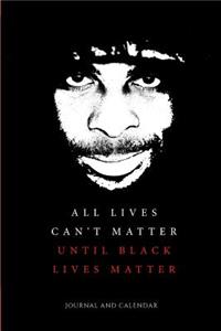 All Lives Can't Matter, Until Black Lives Matter