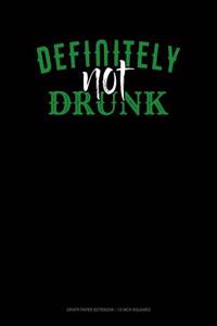 Definitely Not Drunk