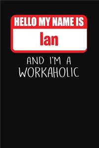 Hello My Name Is Ian