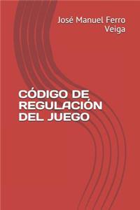 Código de Regulación del Juego