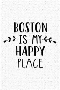 Boston Is My Happy Place