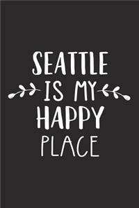Seattle Is My Happy Place