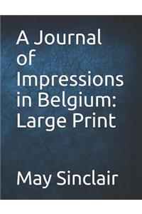 A Journal of Impressions in Belgium