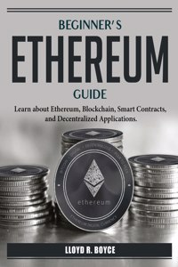 Beginner's Ethereum Guide
