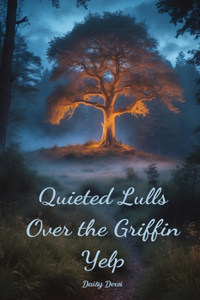 Quieted Lulls Over the Griffin Yelp
