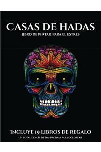 Libro de pintar para el estrés (Casas de hadas)