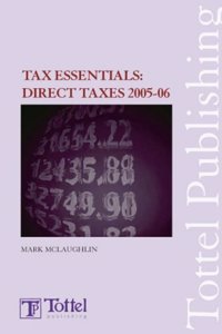 Tax Essentials (2005-06): Direct Taxes (Tax Essentials: Direct Taxes)
