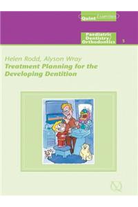 Treatment Planning for the Developing Dentition