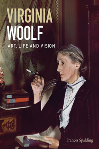 Virginia Woolf: Art, Life and Vision