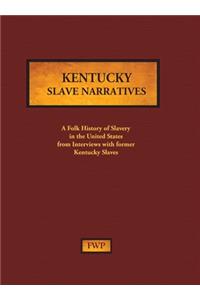 Kentucky Slave Narratives