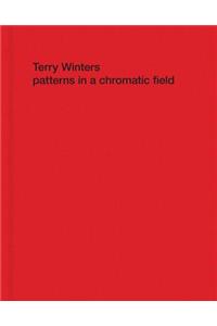 Terry Winters - Patterns in a Chromatic Field