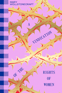 Vindication of the Rights of Women