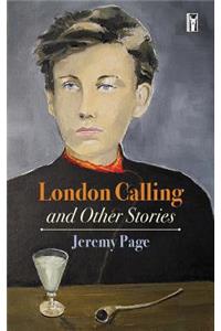 London Calling and Other Stories