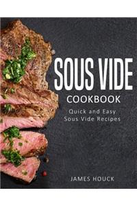 Sous Vide: Sous Vide Cookbook: Quick and Simple Sous Vide Recipes: Volume 1