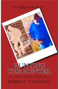 Hunting the Hunter