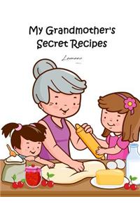 My Grandmother's Secret Recipes