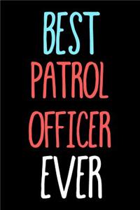 Best Patrol Officer Ever
