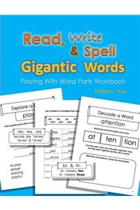 Read, Write & Spell Gigantic Words