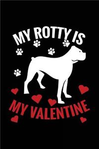 My Rotty Is My Valentine