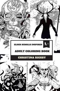 Elder Scrolls Inspired Adult Coloring Book: Oblivion and Skyrim World, Dragonborn and Fantasy Art Inspired Adult Coloring Book