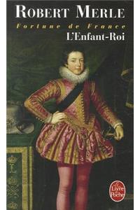 L'Enfant Roi (Fortune de France, Tome 8)