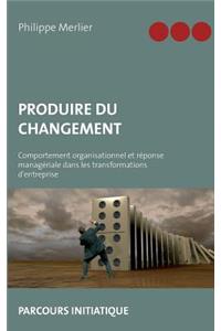 Produire du changement