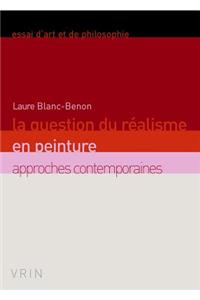 La Question Du Realisme En Peinture