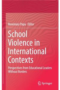 School Violence in International Contexts