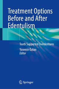 Treatment Options Before and After Edentulism