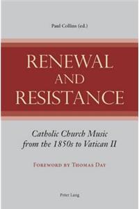 Renewal and Resistance