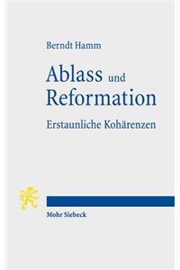 Ablass Und Reformation - Erstaunliche Koharenzen