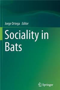 Sociality in Bats