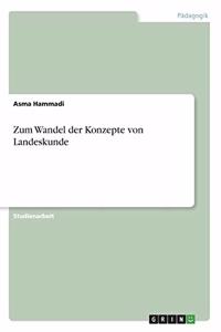 Zum Wandel der Konzepte von Landeskunde