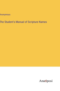 Student's Manual of Scripture Names