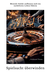 Spielsucht überwinden