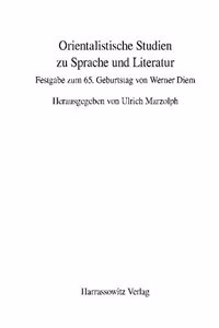 Orientalistische Studien Zu Sprache Und Literatur