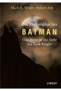 Die Philosophie bei Batman