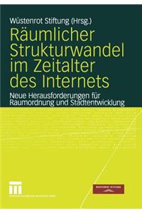 Räumlicher Strukturwandel Im Zeitalter Des Internets