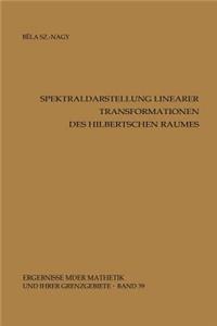 Spektraldarstellung Linearer Transformationen Des Hilbertschen Raumes
