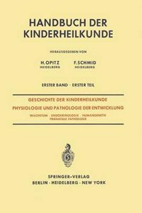Geschichte Der Kinderheilkunde Physiologie Und Pathologie Der Entwicklung