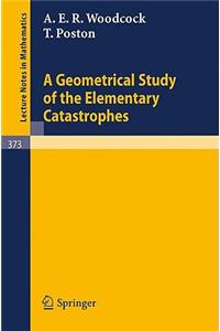 A Geometrical Study of the Elementary Catastrophes
