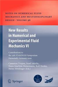 New Results in Numerical and Experimental Fluid Mechanics VI