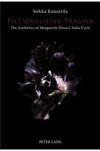 Fictionalising Trauma