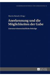 Anerkennung Und Die Moeglichkeiten Der Gabe