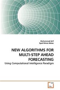 New Algorithms for Multi-Step Ahead Forecasting