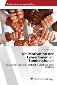 Motivation der Lehrer/innen an Sonderschulen