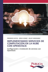 Implementando Servicios de Computación En La Nube Con Openstack