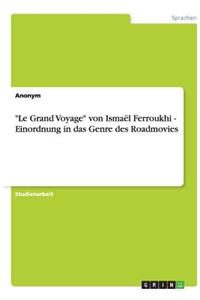 Le Grand Voyage Von Ismaël Ferroukhi - Einordnung in Das Genre Des Roadmovies
