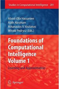 Foundations of Computational Intelligence, Volume 1